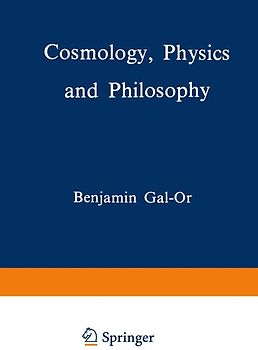 Cosmology, Physics and Philosophy