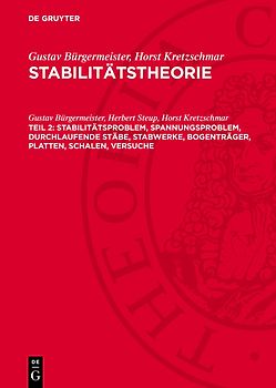 Stabilitätsproblem, Spannungsproblem, durchlaufende Stäbe, Stabwerke, Bogenträger, Platten, Schalen, Versuche