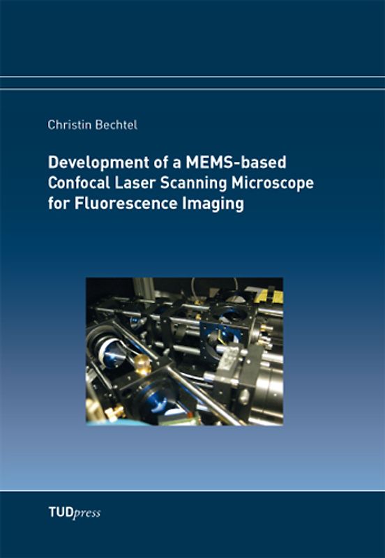 Development of a MEMS-based Confocal Laser Scanning Microscope for Fluorescence Imaging