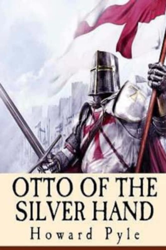 Otto of the Silver Hand (Annotated)