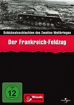 Schicksalsschlachten des Zweiten Weltkrieges - Der Frankreich-Feldzug DVD