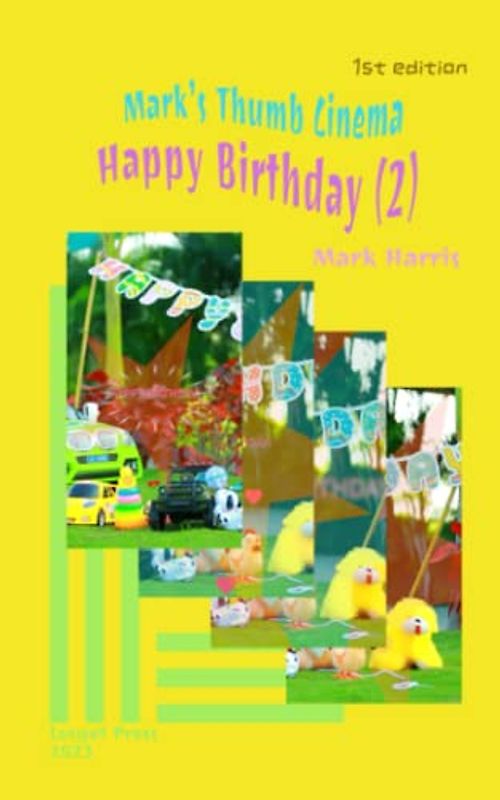 Mark's Thumb Cinema: Happy Birthday (2)