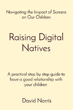 Raising Digital Natives
