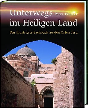 Unterwegs im Heiligen Land