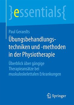 Übungsbehandlungstechniken und -methoden in der Physiotherapie