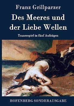 Des Meeres und der Liebe Wellen