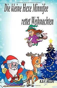 Die kleine Hexe Minnifee rettet Weihnachten