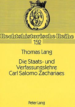 Die Staats- und Verfassungslehre Carl Salomo Zachariaes
