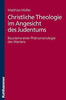 Christliche Theologie im Angesicht des Judentums