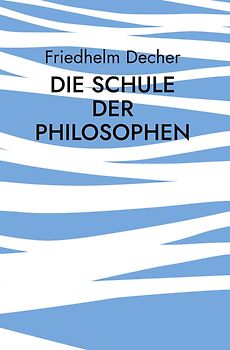 Die Schule der Philosophen