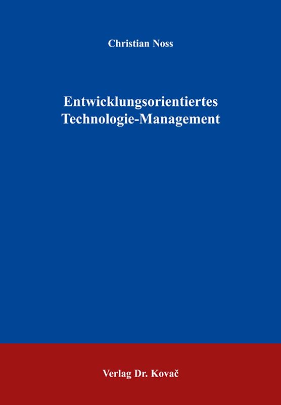 Entwicklungsorientiertes Technologie-Management
