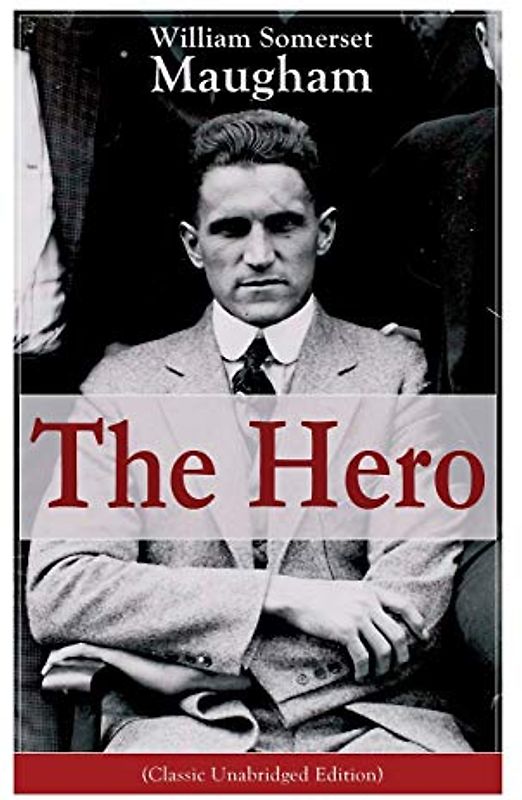 The Hero (Classic Unabridged Edition)