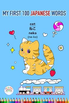 My First 100 Japanese Words: Coloring and Learning