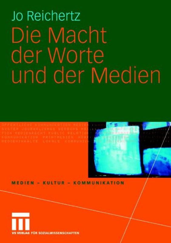 Die Macht der Worte und der Medien