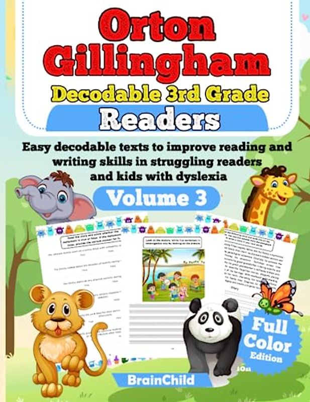 Orton Gillingham Decodable 3rd Grade Readers. Easy decodable texts to improve reading and writing skills in struggling readers and kids with dyslexia. Grade 3. 8-9 years. Volume 3. Full Color Edition.
