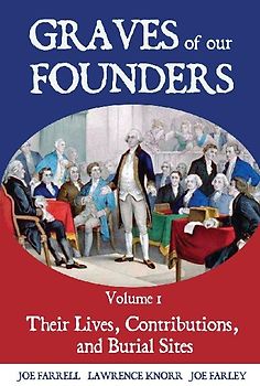 Graves of Our Founders Volume 1