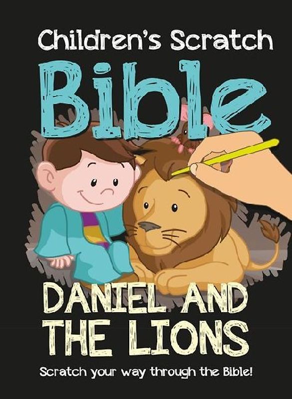 Children's Scratch Bible: Daniel and the Lions