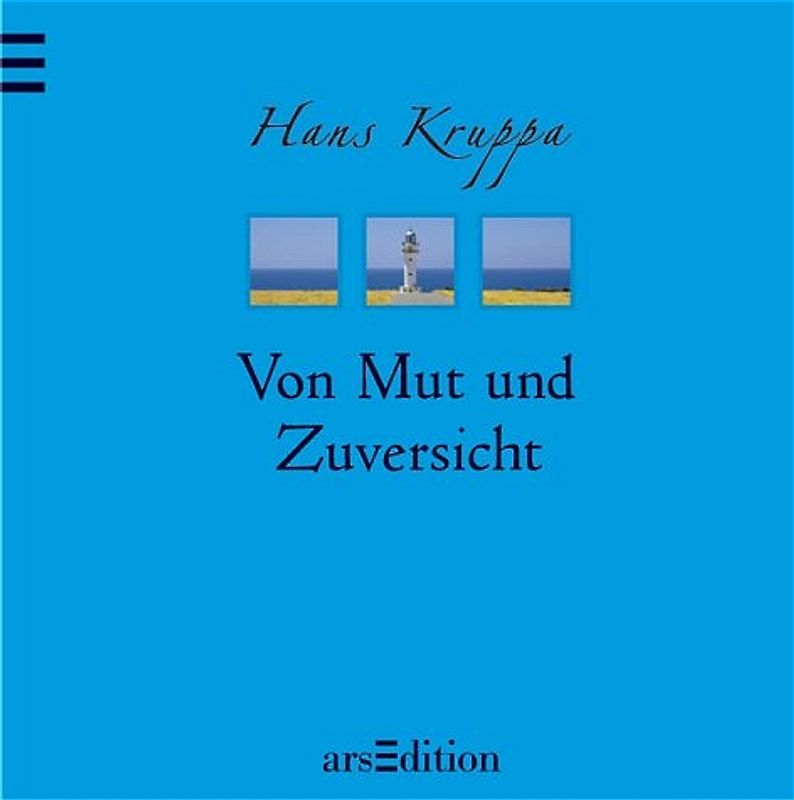 Von Mut und Zuversicht