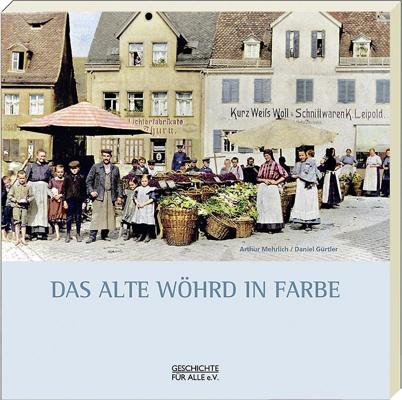 Das alte Wöhrd in Farbe