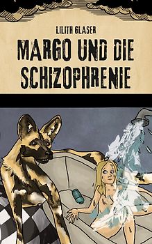 Margo und die Schizophrenie