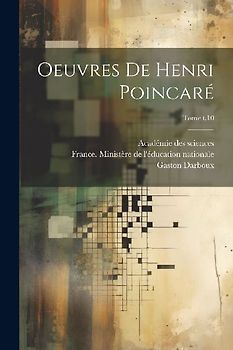 Oeuvres de Henri Poincaré; Tome t.10