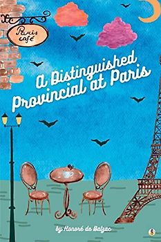 A Distinguished Provincial at Paris