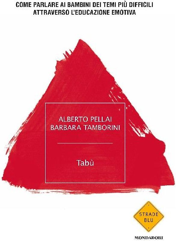 Tabù. Come parlare ai bambini dei temi più difficili attraverso l'educazione emotiva