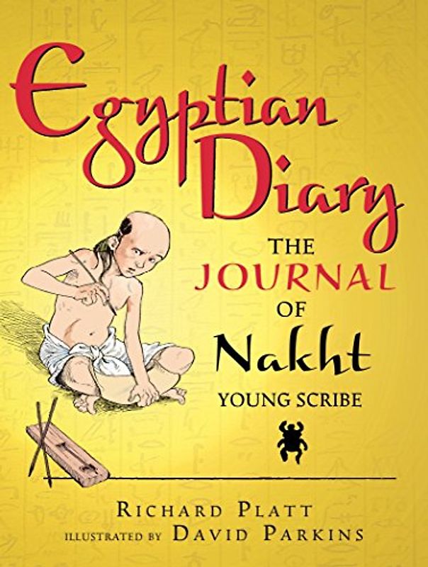 Egyptian Diary: The Journal of Nakht (Historical Diaries)