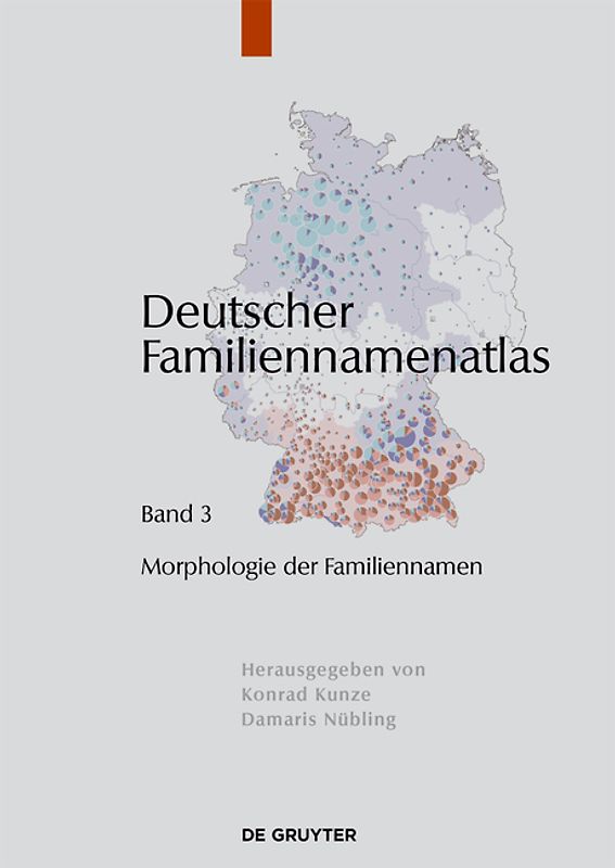 Deutscher Familiennamenatlas / Morphologie der Familiennamen