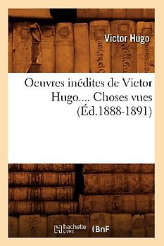 Oeuvres Inédites de Victor Hugo. Théâtre En Liberté (Éd.1888-1891)