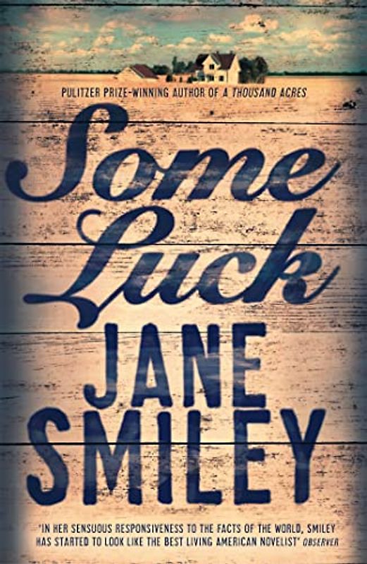 Some Luck: Nominated for The Folio Prize 2015 (Last Hundred Years Trilogy, 1, Band 1)