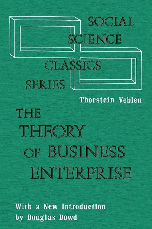 The Theory of Business Enterprise