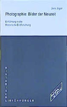 Photographie: Bilder der Neuzeit