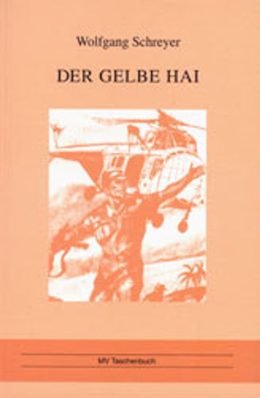 Der gelbe Hai. Roman