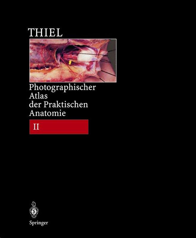 Photographischer Atlas der Praktischen Anatomie II