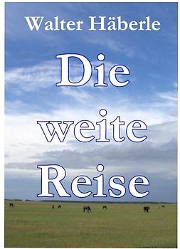 Die weite Reise