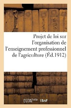 Office de Renseignements Agricoles: Projet de Loi Sur l'Organisation de l'Enseignement Professionnel de l'Agriculture