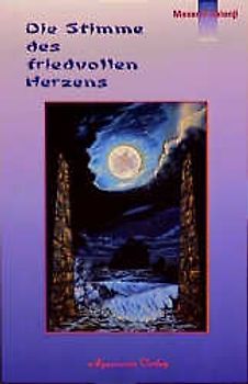 Die Stimme des friedvollen Herzens