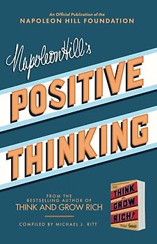 Napoleon Hill's Positive Thinking