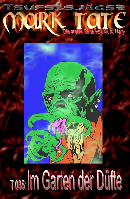 TEUFELSJÄGER MARK TATE / TEUFELSJÄGER Mark Tate 035: Im Garten der Düfte