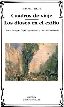 Cuadros de viaje ; Los dioses en el exilio