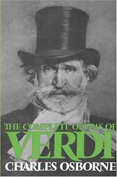 The Complete Operas Of Verdi (Da Capo Paperback) - Osborne, Charles