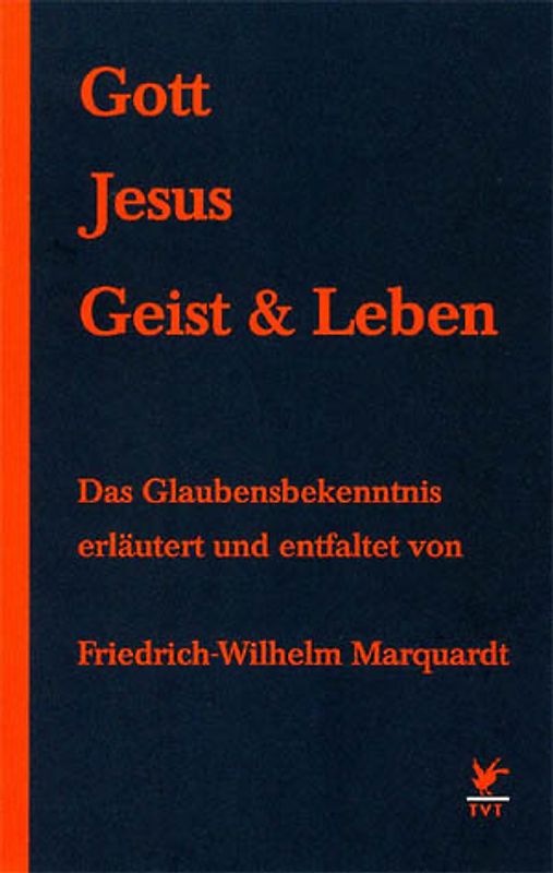 Gott, Jesus, Geist und Leben