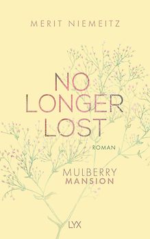 No Longer Lost - Mulberry Mansion