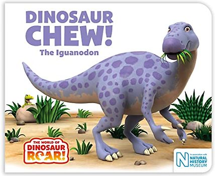 Dinosaur Chew! The Iguanodon (The World of Dinosaur Roar!, 12)