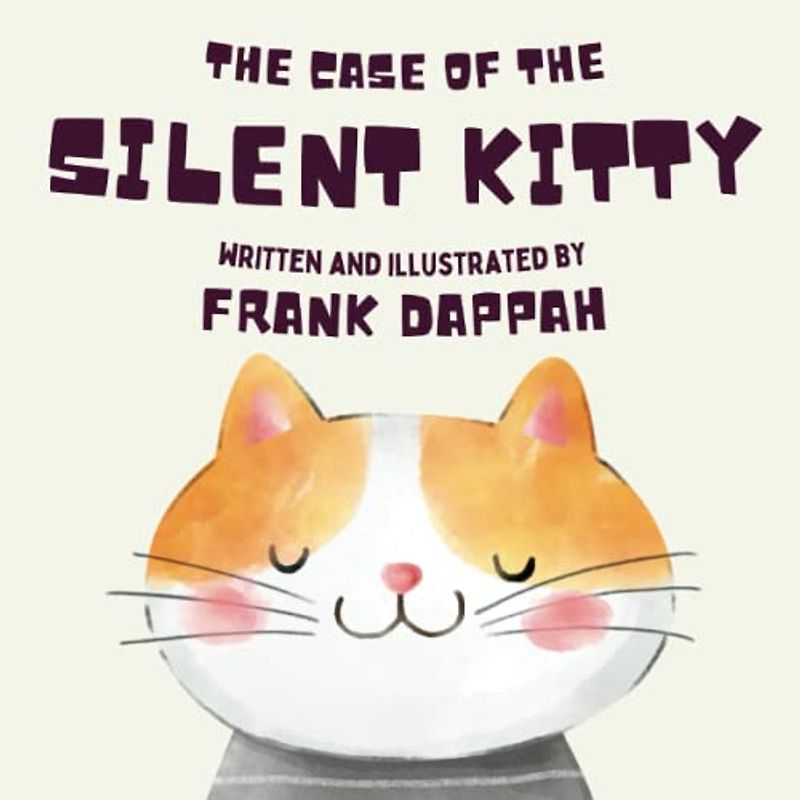 The Case of the Silent Kitty