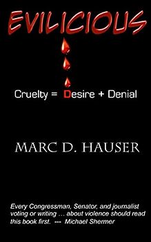 Evilicious: Cruelty = Desire + Denial