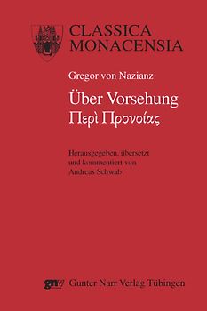 Gregor von Nazianz: Über Vorsehung - Peri Pronoias