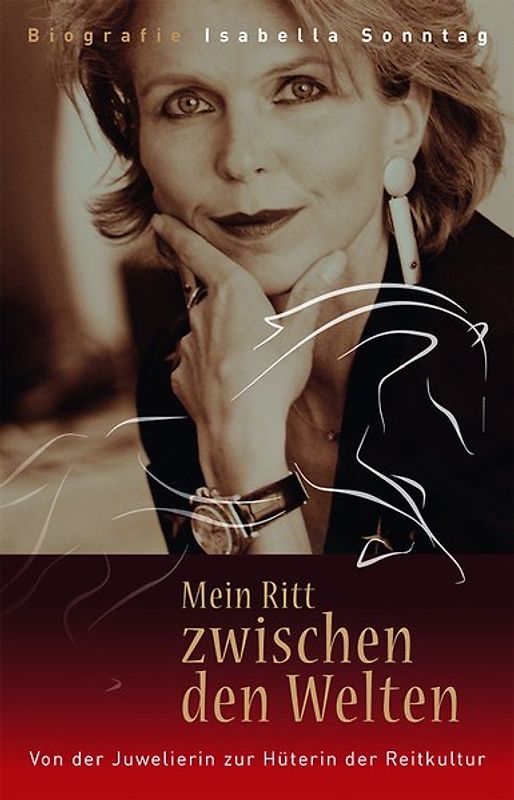 Mein Ritt zwischen den Welten - Biografie Isabella Sonntag