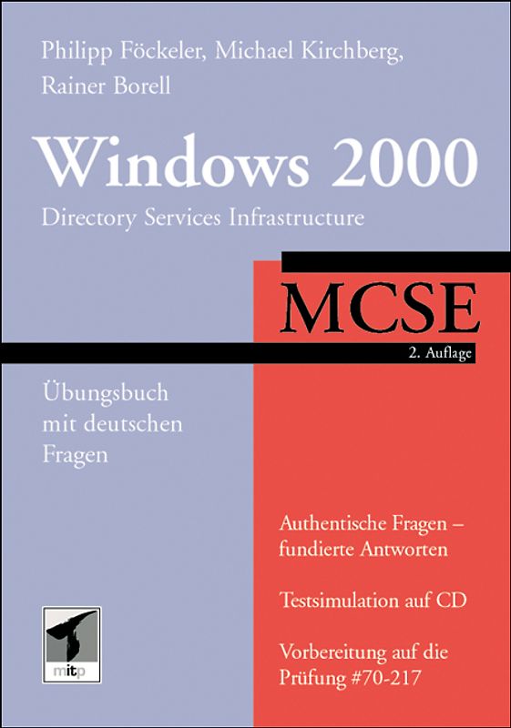 MCSE Windows 2000 Directory - Services Infrastructure - Übungsbuch mit deutschen Fragen